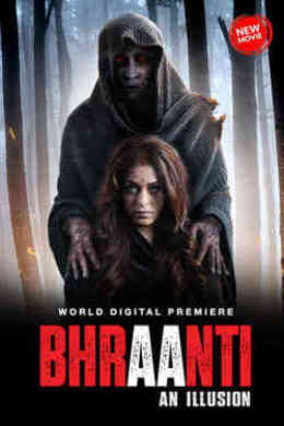 Bhraanti-An-illusion-2023-Hindi-350.64-Mb full movie download filmywap filmyhit okbeen ?>